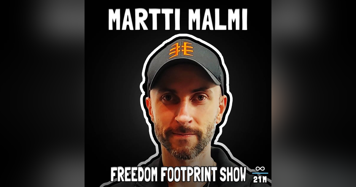 Martti Malmi - From Second Bitcoin Dev to Early Nostr Contributor - FFS #115 Martti Malmi - From Second Bitcoin Dev to Early Nostr Contributor - FFS #115