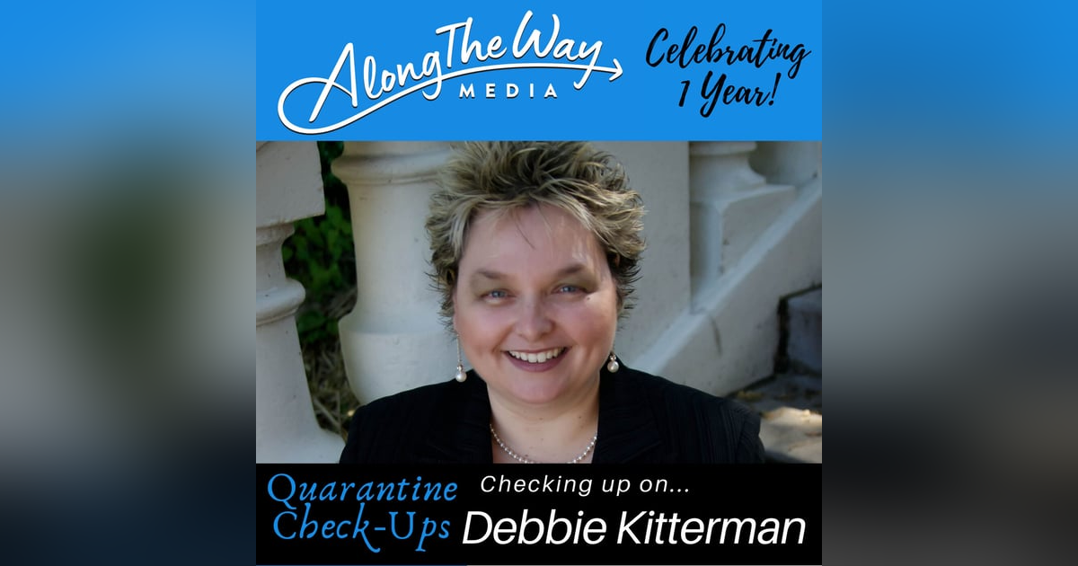 Quarantine Check Up - Debbie Kitterman Quarantine Check Up - Debbie Kitterman