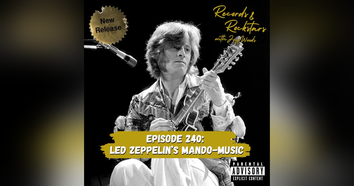240: Led Zeppelin Mando-Music 240: Led Zeppelin Mando-Music