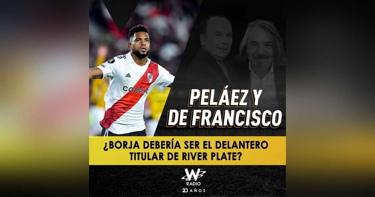 ¿Borja debería ser el delantero titular de River Plate? ¿Borja debería ser el delantero titular de River Plate?