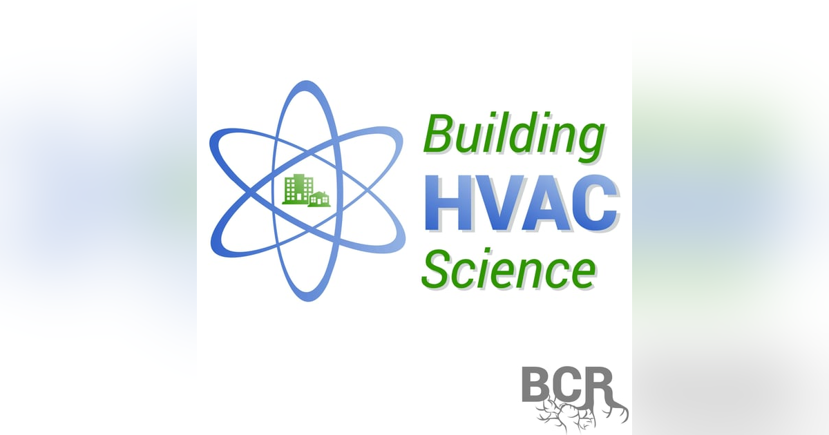 EP45 Making Homes Perform better – HVAC tips with John Semmelhack EP45 Making Homes Perform better – HVAC tips with John Semmelhack