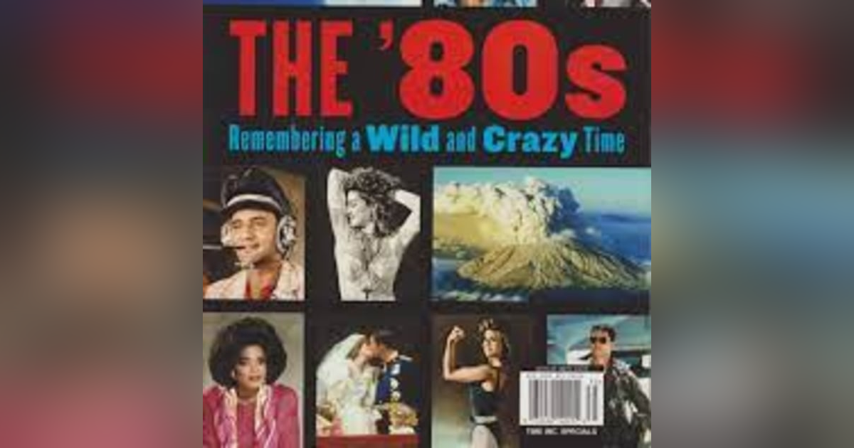 Why It Was Better To Live In The '80s Part 2 Why It Was Better To Live In The '80s Part 2