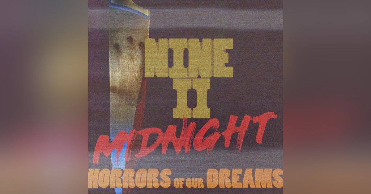 NINE II MIDNIGHT - Horrors Of Our Dreams NINE II MIDNIGHT - Horrors Of Our Dreams