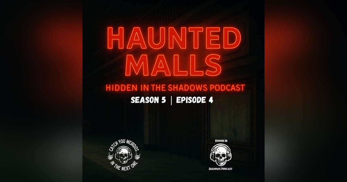 Haunted Malls Haunted Malls