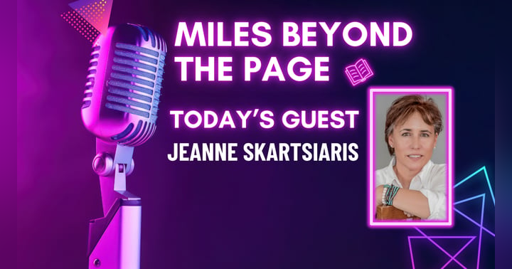 image for Miles Beyond the Page | Jeanne Skartsiaris
