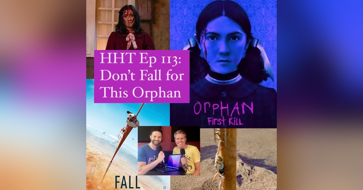 Ep 113: Don’t Fall for This Orphan Ep 113: Don’t Fall for This Orphan