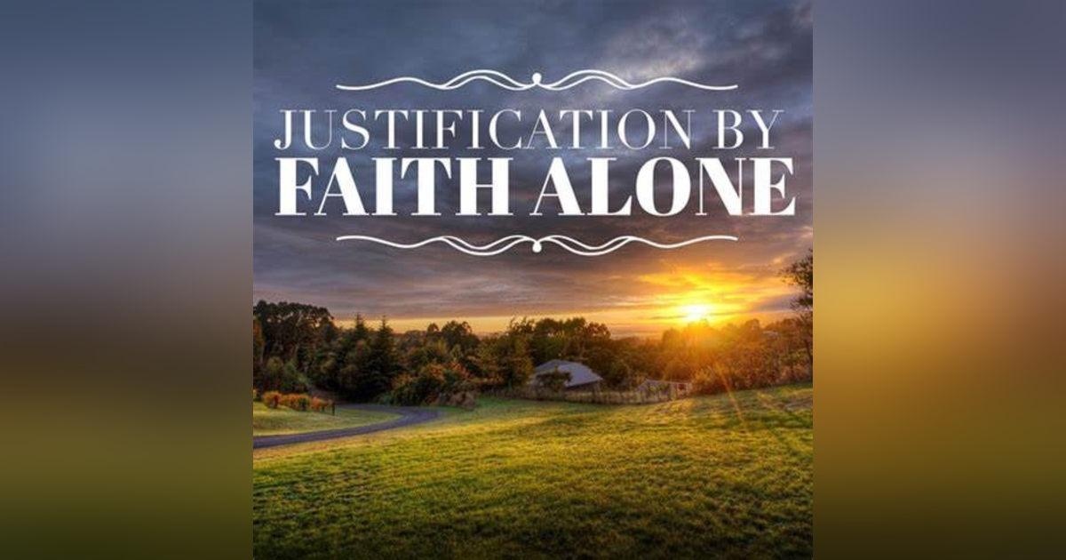 What Does Justification BY FAITH Actually Mean? Must We EARN Favor with God by DOING Good Works and BEING Good People?! #77 What Does Justification BY FAITH Actually Mean? Must We EARN Favor with God by DOING Good Works and BEING Good People?! #77