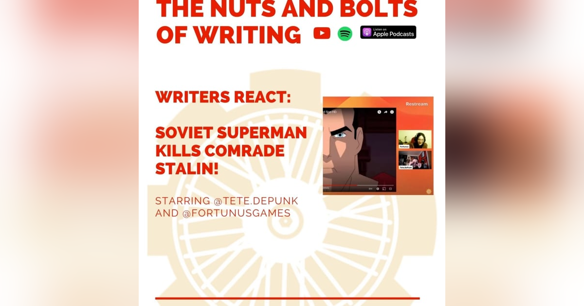 EP 115: WRITERS REACT: Soviet Superman Kills Comrade Stalin! EP 115: WRITERS REACT: Soviet Superman Kills Comrade Stalin!