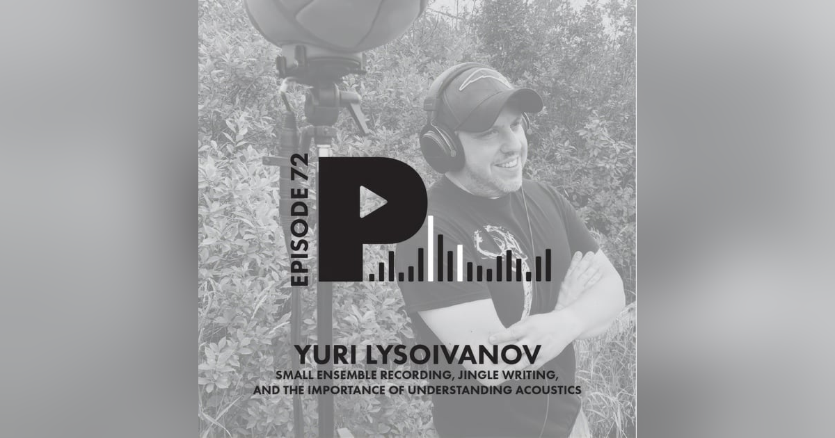 Small Ensemble Recording, Jingle Writing, and the Importance of Understanding Acoustics | with Yuri Lysoivanov Small Ensemble Recording, Jingle Writing, and the Importance of Understanding Acoustics | with Yuri Lysoivanov