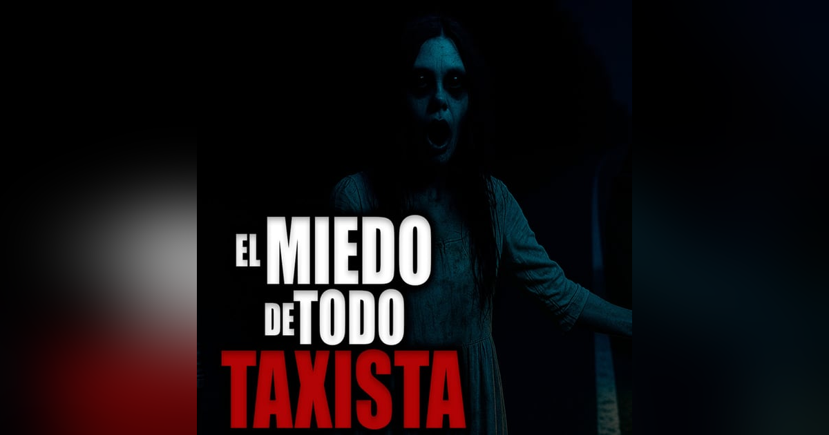 9 HISTORIAS de TERROR de TAXISTAS (Recopilación) - INFRAMUNDO RELATOS DE TERROR 9 HISTORIAS de TERROR de TAXISTAS (Recopilación) - INFRAMUNDO RELATOS DE TERROR