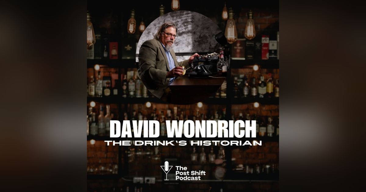 From Punch to Present Day: David Wondrich on Writing, Research, and Revival From Punch to Present Day: David Wondrich on Writing, Research, and Revival