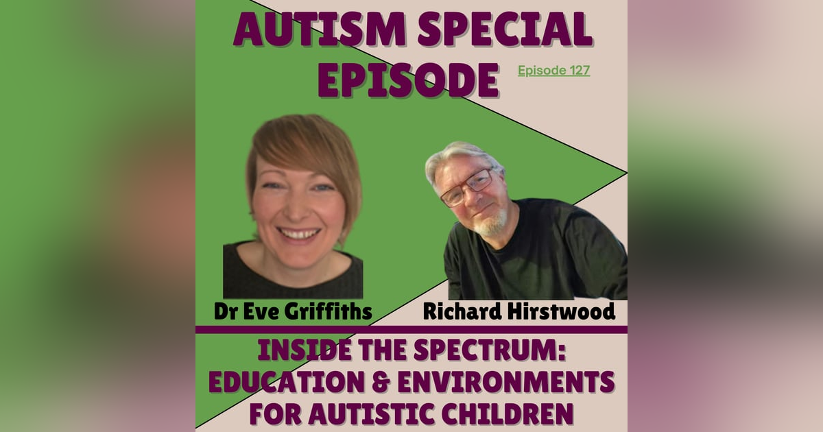 Inside the Spectrum: Education and Environments for Autistic Children. Inside the Spectrum: Education and Environments for Autistic Children.