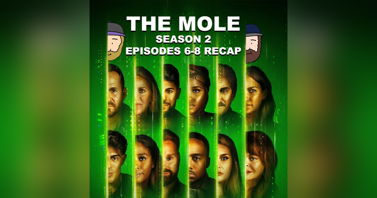 The Mole Season 2 Week 2 (Episodes 6 - 8) Recap The Mole Season 2 Week 2 (Episodes 6 - 8) Recap