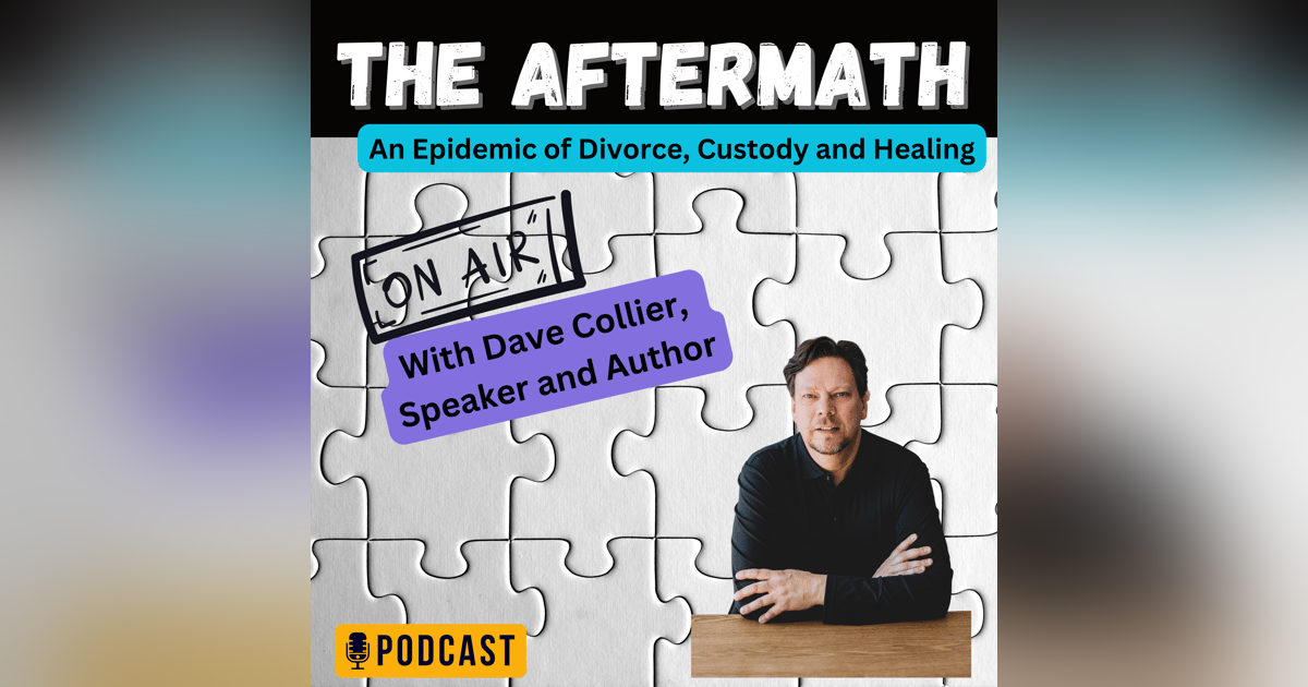 A Man's Resilience - Dave Collier - Suicide and Parental Alienation A Man's Resilience - Dave Collier - Suicide and Parental Alienation