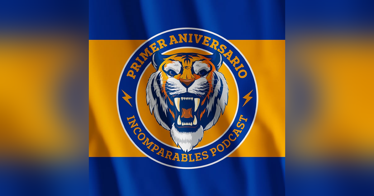 050 | Primer Aniversario de Incomparables 050 | Primer Aniversario de Incomparables