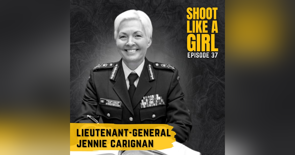 Episode 37: Lieutenant-General Jennie Carignan (Culture Change in the Canadian Armed Forces) Episode 37: Lieutenant-General Jennie Carignan (Culture Change in the Canadian Armed Forces)