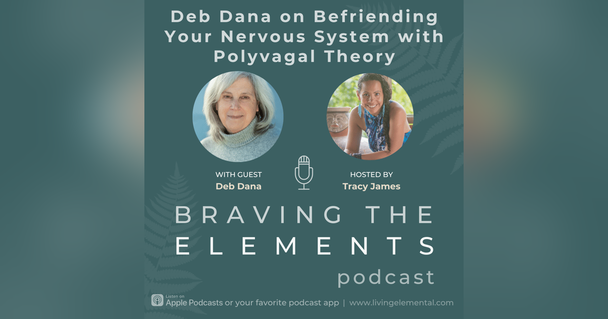 S3E7: Deb Dana on Befriending Your Nervous System with Polyvagal Theory S3E7: Deb Dana on Befriending Your Nervous System with Polyvagal Theory