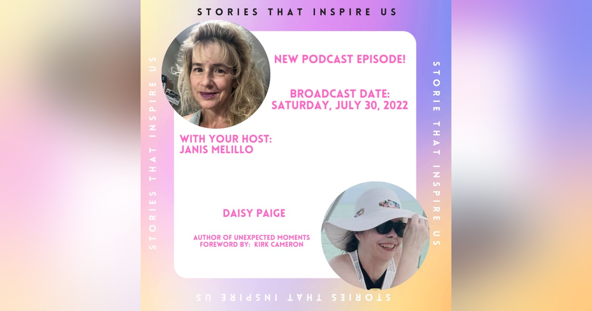 Stories That Inspire Us with Daisy Paige - 07.30.22 Stories That Inspire Us with Daisy Paige - 07.30.22