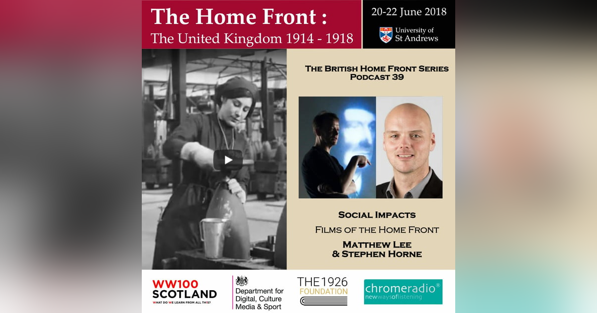 THE BRITISH HOME FRONT 39 | Films of the Home Front - Matthew Lee & Stephen Horne THE BRITISH HOME FRONT 39 | Films of the Home Front - Matthew Lee & Stephen Horne