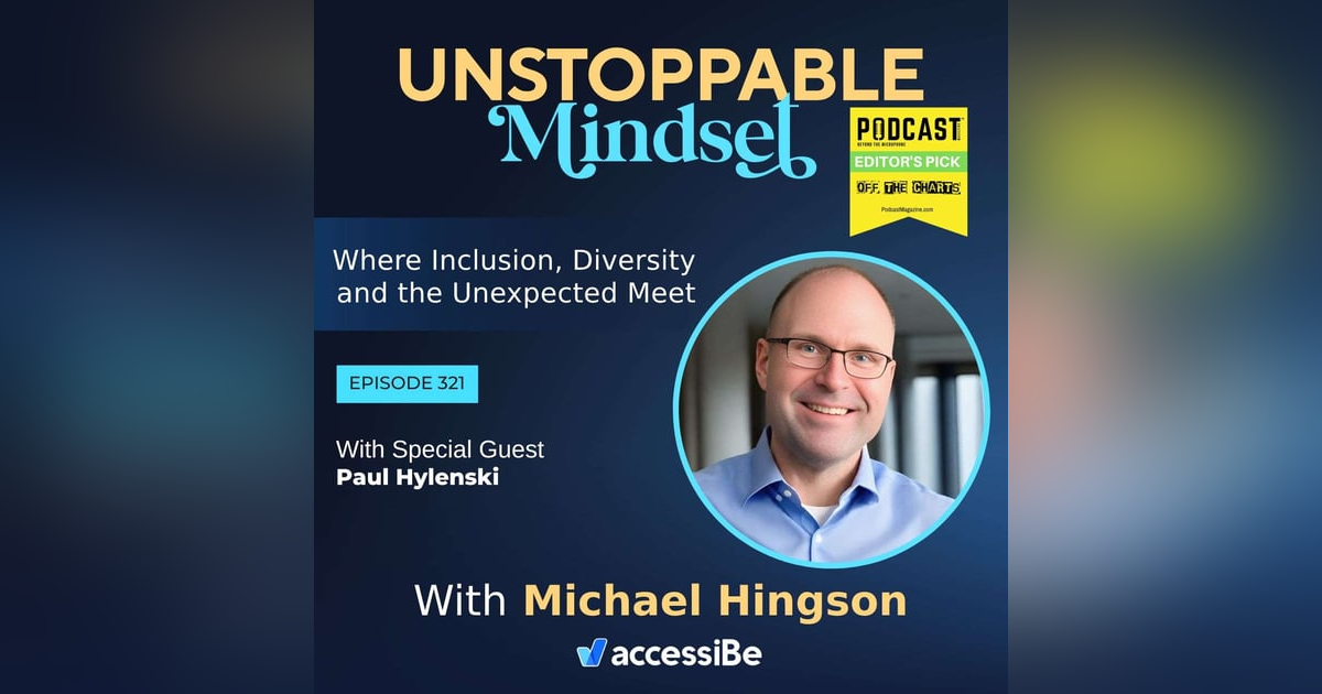 Episode 321 – Unstoppable leader, CEO and Company Founder with Paul Hylenski Episode 321 – Unstoppable leader, CEO and Company Founder with Paul Hylenski