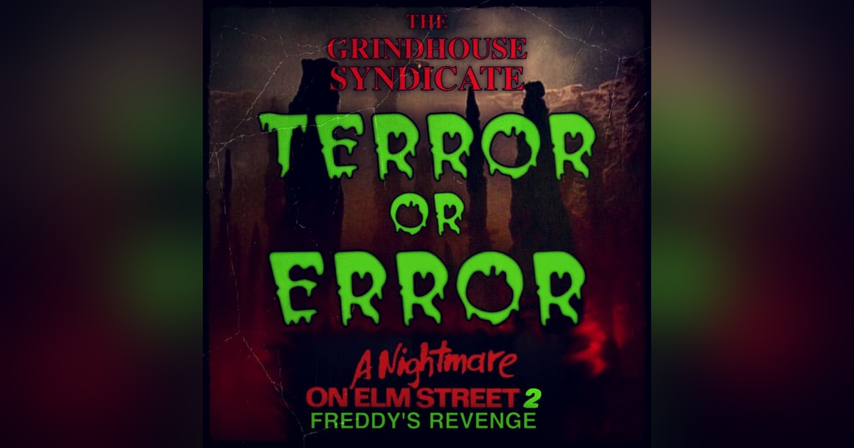 Terror or Error: A Nightmare on Elm Street 2 Terror or Error: A Nightmare on Elm Street 2
