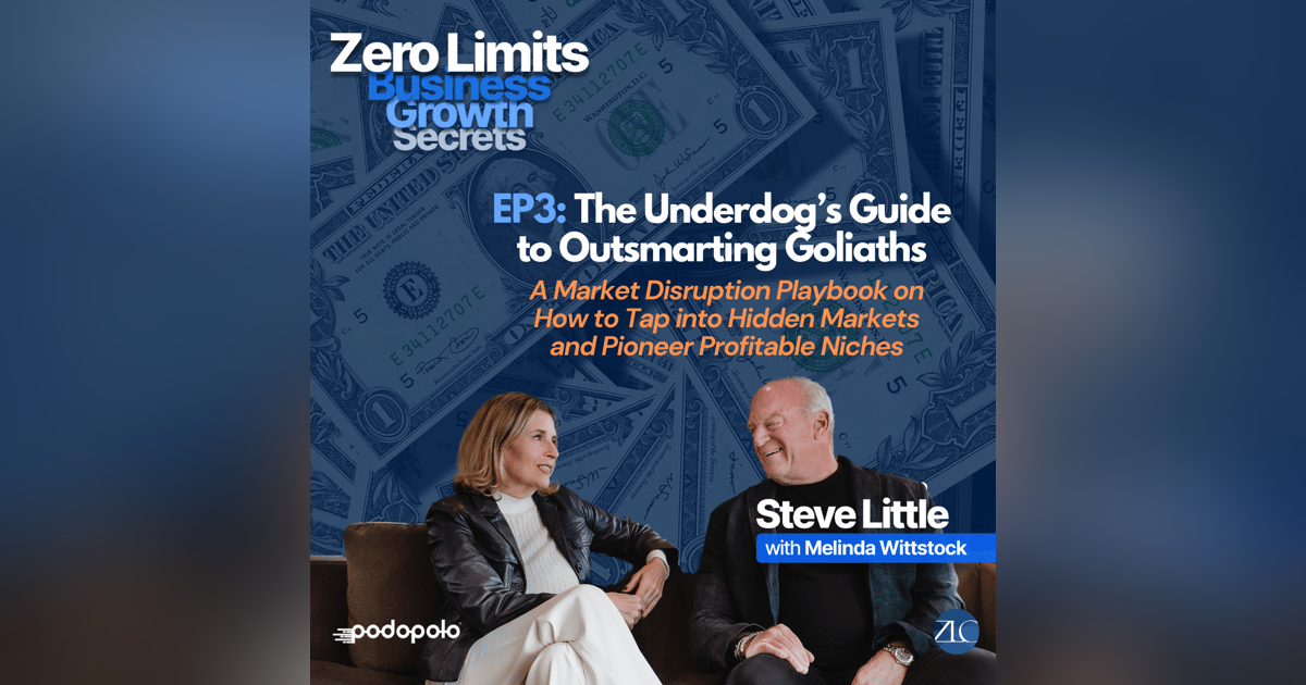 EP3 The Underdog’s Guide to Outsmarting Goliaths: A Market Disruption Playbook on How to Tap into Hidden Markets and Pioneer Profitable Niches EP3 The Underdog’s Guide to Outsmarting Goliaths: A Market Disruption Playbook on How to Tap into Hidden Markets and Pioneer Profitable Niches