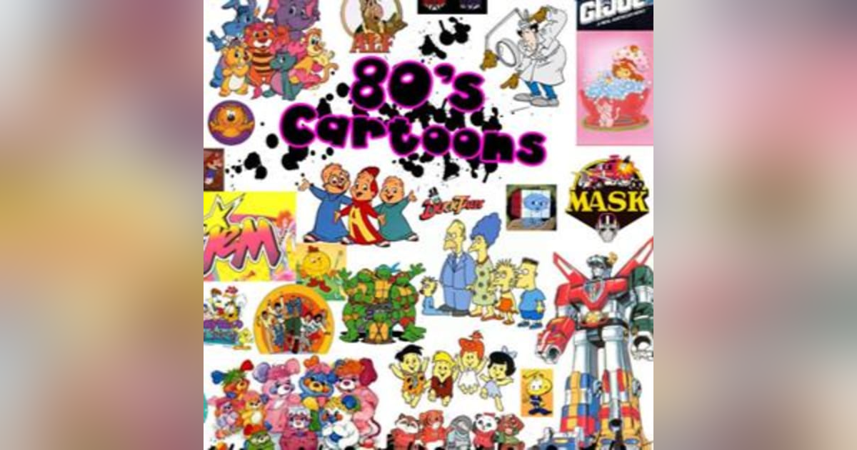 '80s Cartoons '80s Cartoons