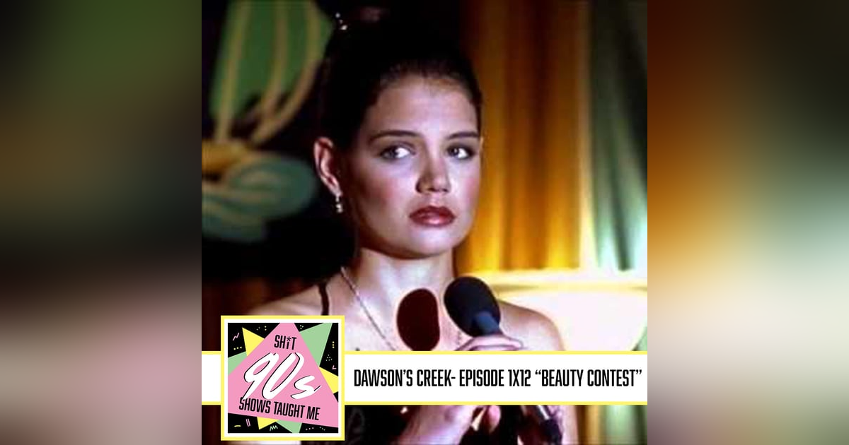 Dawson's Creek Season 1 Episode 12 - Beauty Contest Dawson's Creek Season 1 Episode 12 - Beauty Contest