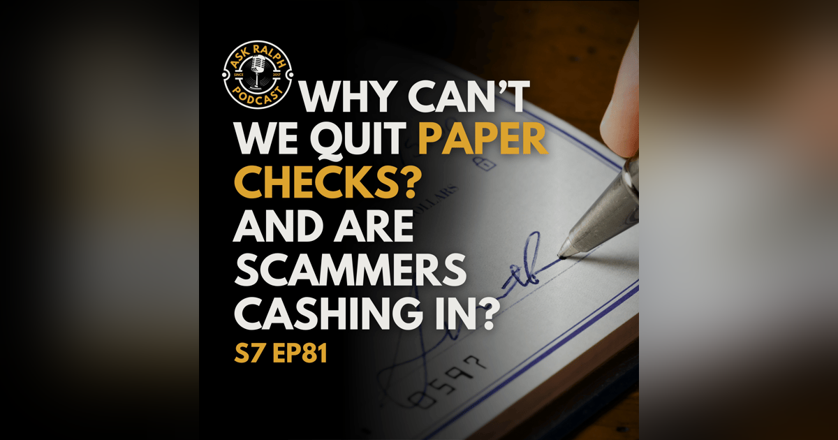 Why Can’t We Quit Paper Checks—and Are Scammers Cashing In? Why Can’t We Quit Paper Checks—and Are Scammers Cashing In?