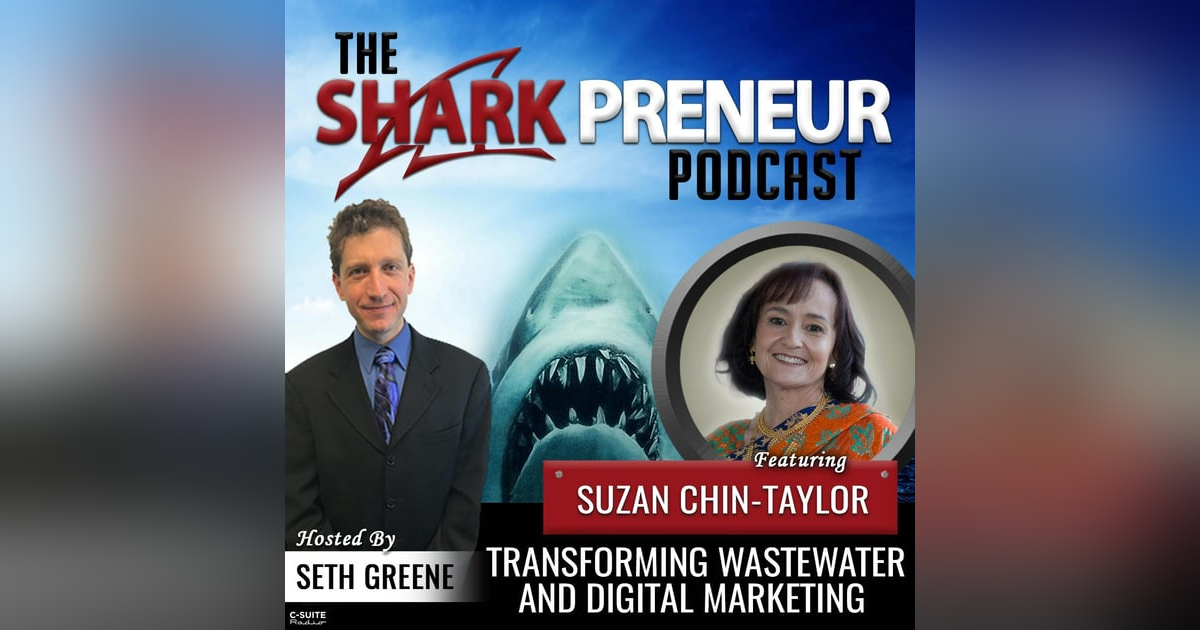 1000: Transforming Wastewater and Digital Marketing with Suzan Chin-Taylor 1000: Transforming Wastewater and Digital Marketing with Suzan Chin-Taylor