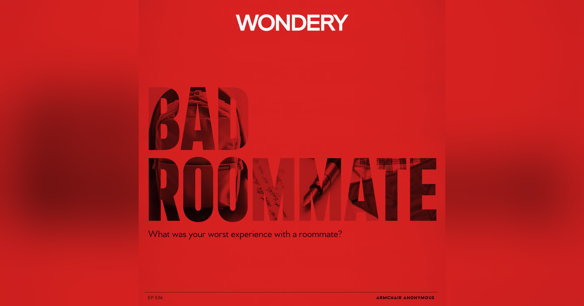Armchair Anonymous: Bad Roommate Armchair Anonymous: Bad Roommate