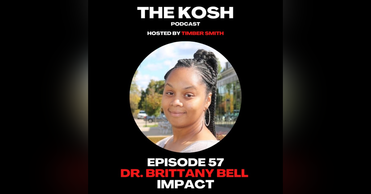 Episode 57: Dr. Brittany Bell - Impact Episode 57: Dr. Brittany Bell - Impact