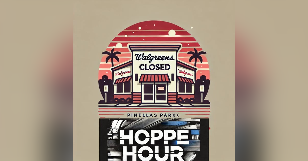R.I.P. To The Pinellas Park Walgreens! (Hoppe Hour With Ryan Hoppe: 3.21.25) R.I.P. To The Pinellas Park Walgreens! (Hoppe Hour With Ryan Hoppe: 3.21.25)
