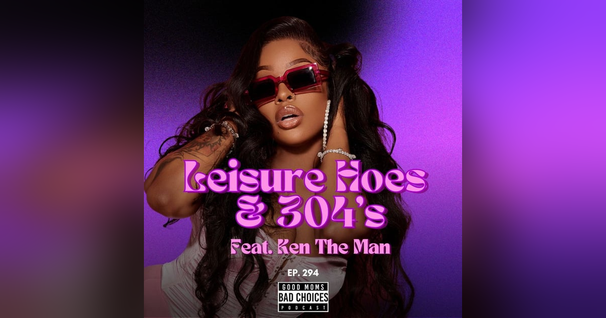 Leisure Hoe's & 304's feat. KenTheMan Leisure Hoe's & 304's feat. KenTheMan