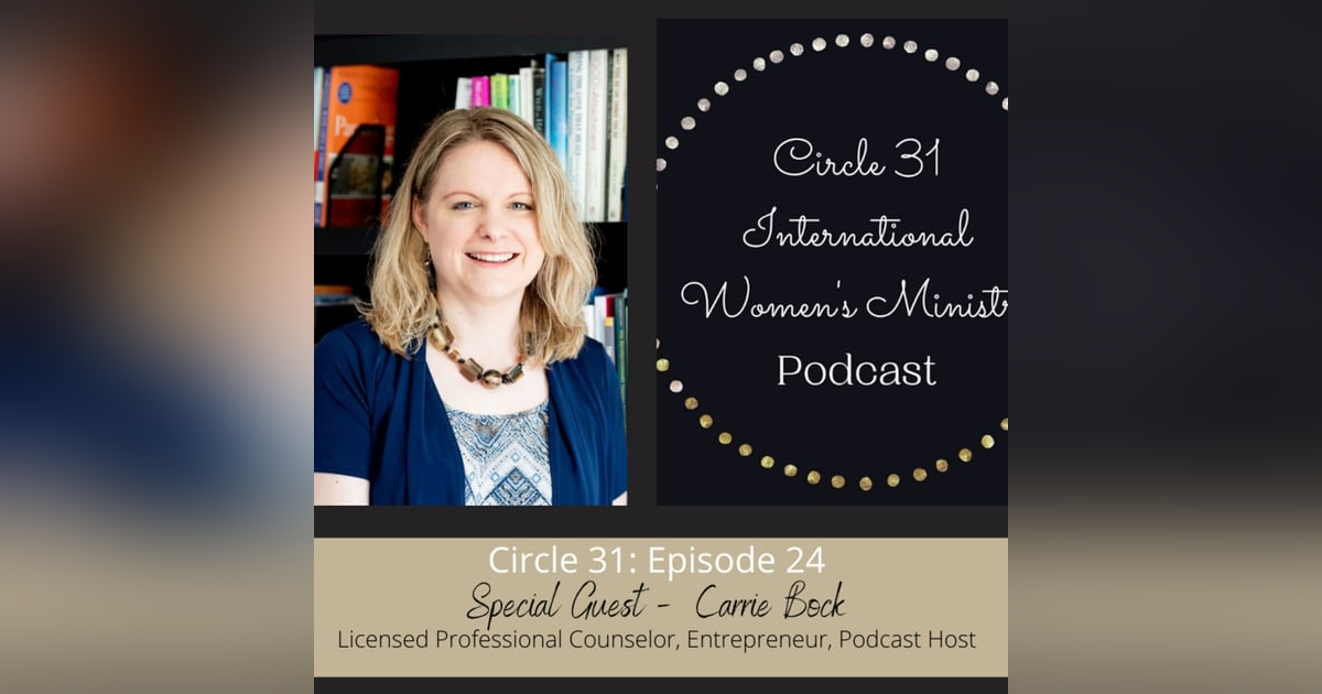 Episode 24: Hope for Anxiety and OCD with Carrie Bock Episode 24: Hope for Anxiety and OCD with Carrie Bock