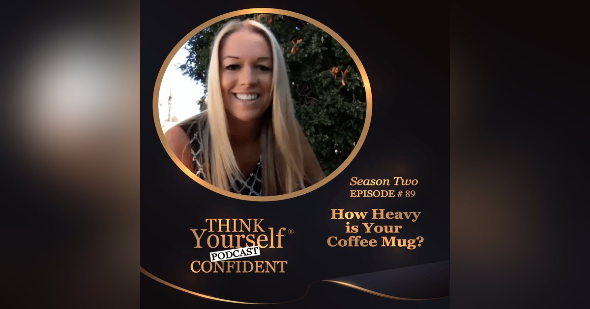 How Heavy is Your Coffee Mug? How Heavy is Your Coffee Mug?