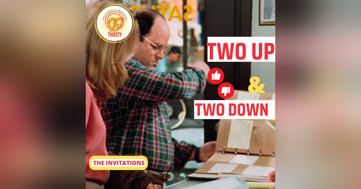 Seinfeld Podcast | Two Up and Two Down | The Invitations Seinfeld Podcast | Two Up and Two Down | The Invitations