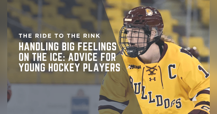 image for Handling Big Feelings on the Ice: Advice for Young Hockey Players