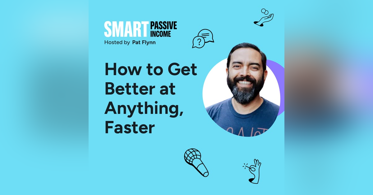 SPI 866: How to Get Better at Anything, Faster SPI 866: How to Get Better at Anything, Faster
