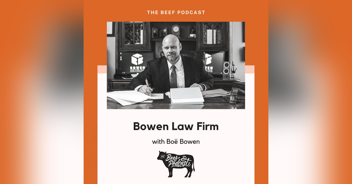 The Ups and Downs of Law Firms with Bowen Law Firm feat. Boë Bowen The Ups and Downs of Law Firms with Bowen Law Firm feat. Boë Bowen