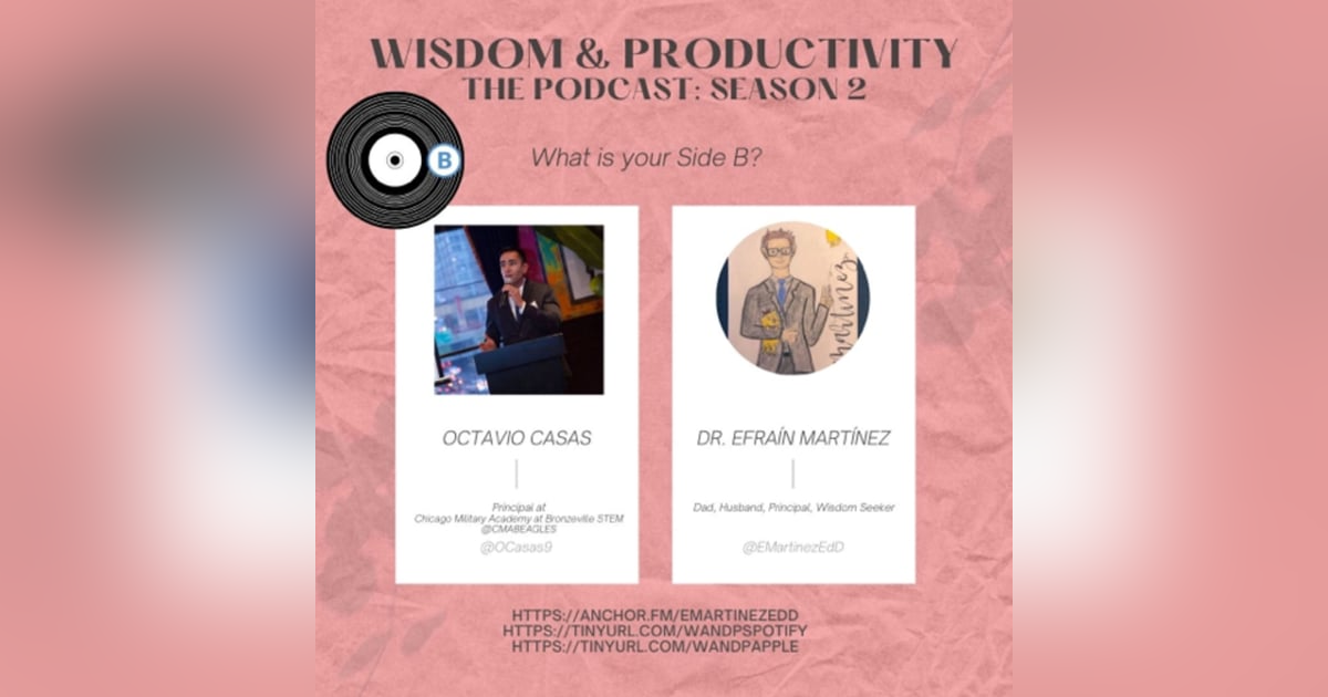 S2:E4: “Interviewing Octavio Casas, Principal @CMABEagles” S2:E4: “Interviewing Octavio Casas, Principal @CMABEagles”