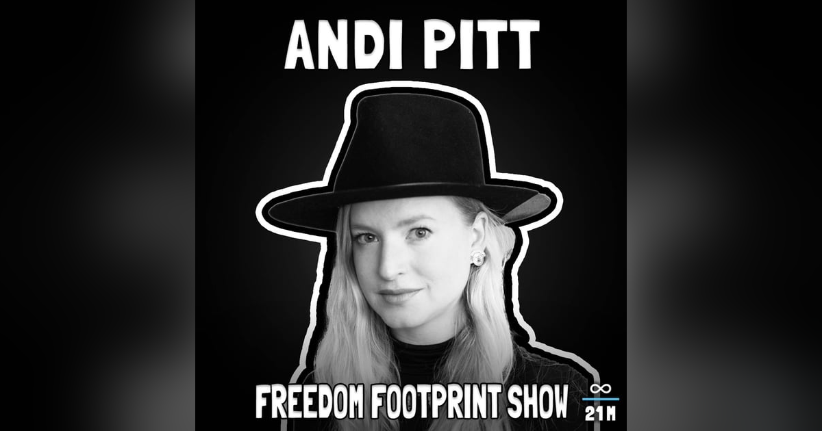 Bitcoin and the Nature of Consciousness with Andi Pitt - FFS #105 Bitcoin and the Nature of Consciousness with Andi Pitt - FFS #105