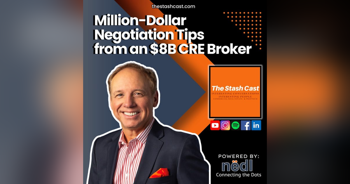 S2 EP 9: Million-Dollar Negotiation Tips from an $8B CRE Broker S2 EP 9: Million-Dollar Negotiation Tips from an $8B CRE Broker