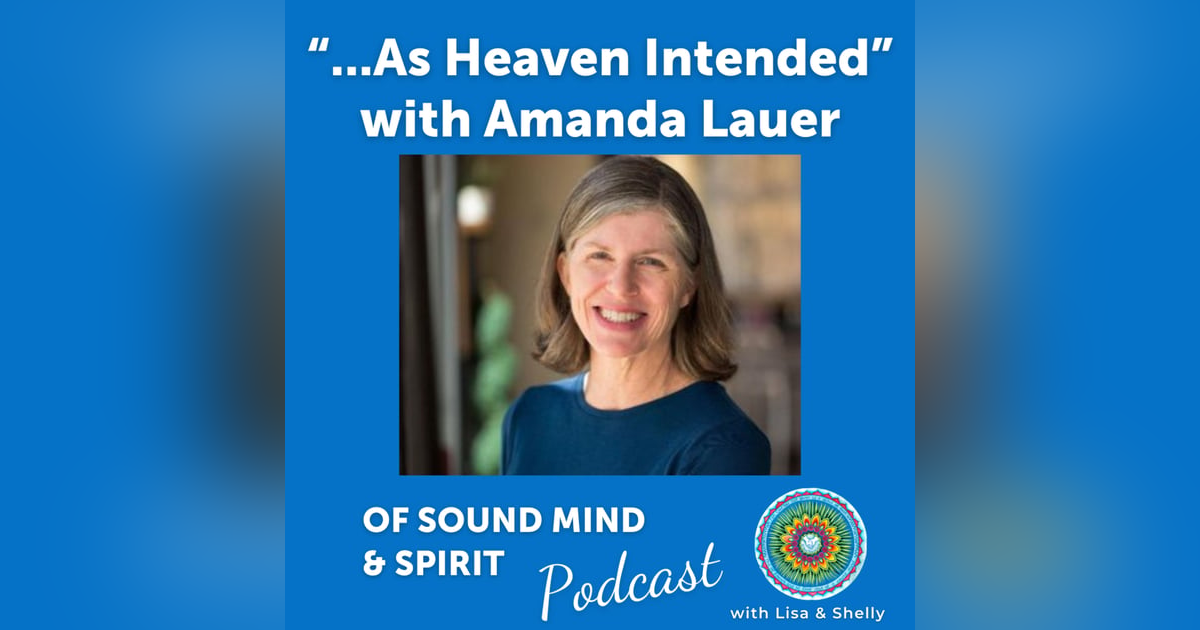 037. "...As Heaven Intended" with Amanda Lauer 037. "...As Heaven Intended" with Amanda Lauer