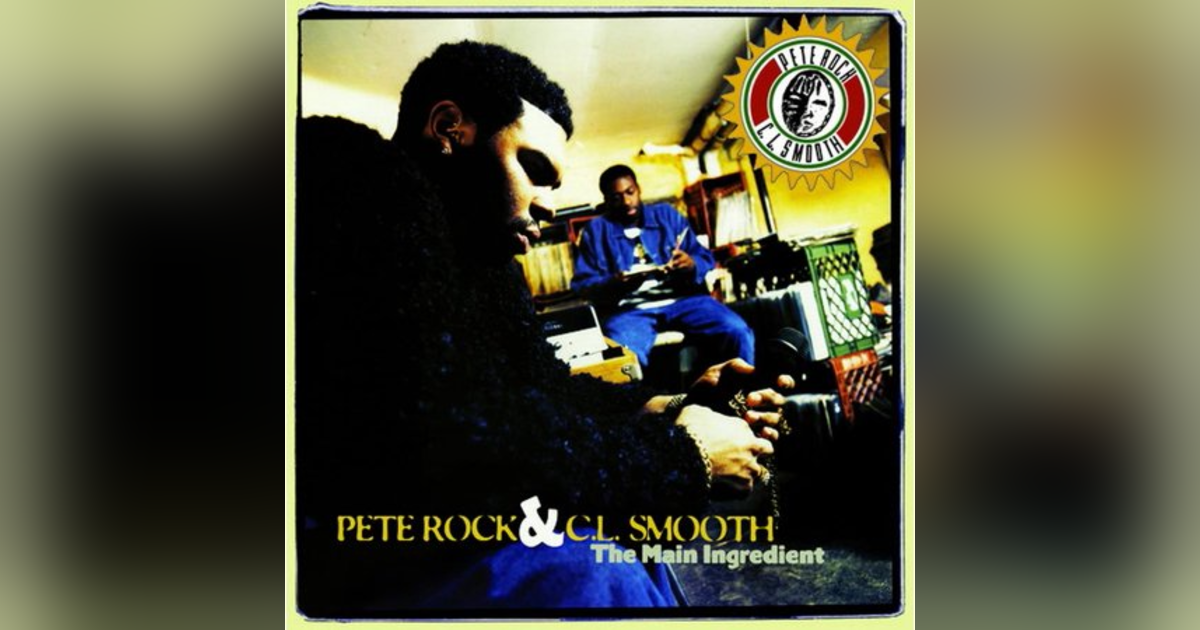 Ep. 15: Pete Rock & CL Smooth-The Main Ingredient. An underappreciated gem. Ep. 15: Pete Rock & CL Smooth-The Main Ingredient. An underappreciated gem.