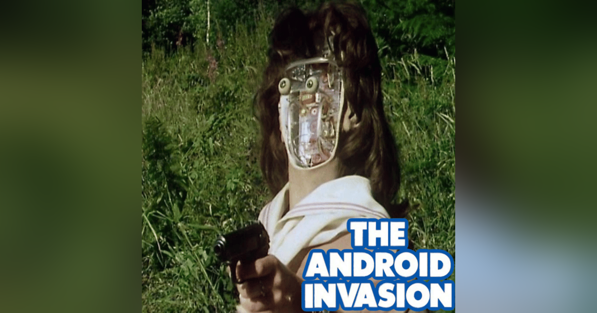Kraall? Never Heard of 'Em! - "The Android Invasion Kraall? Never Heard of 'Em! - "The Android Invasion