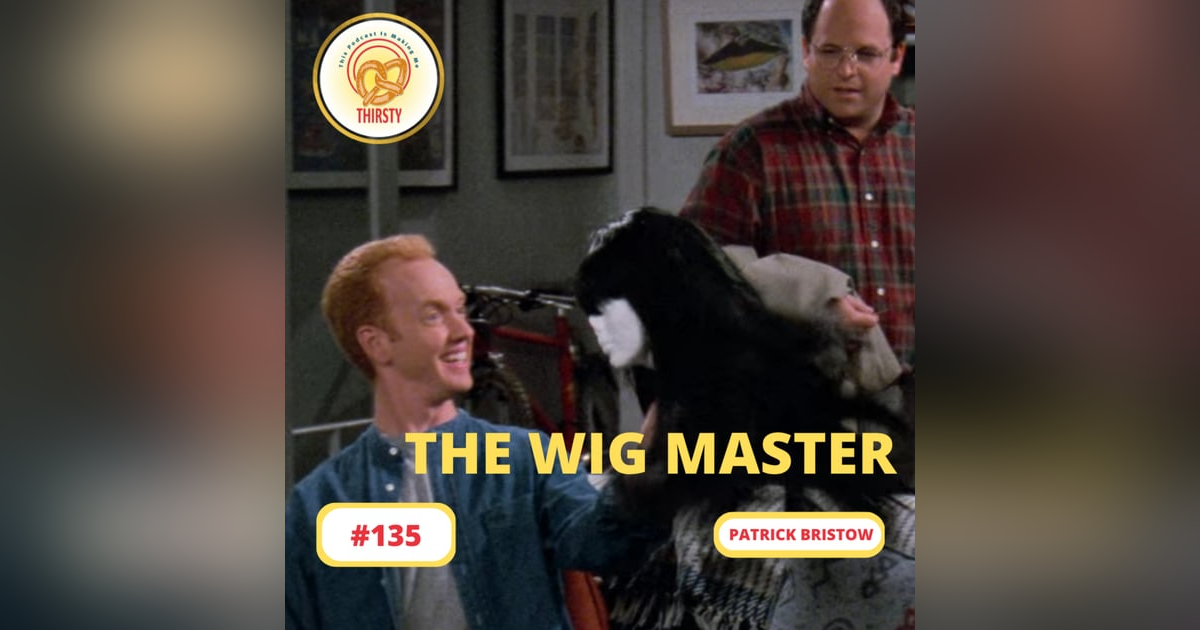 Seinfeld Podcast | Patrick Bristow | 135 Seinfeld Podcast | Patrick Bristow | 135