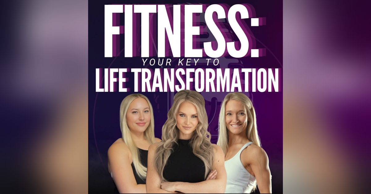 Fitness: Your Key to Life Transformation Fitness: Your Key to Life Transformation