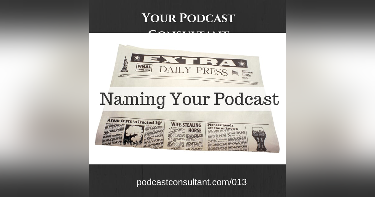 Naming Your Podcast Can Triple Your Numbers Naming Your Podcast Can Triple Your Numbers
