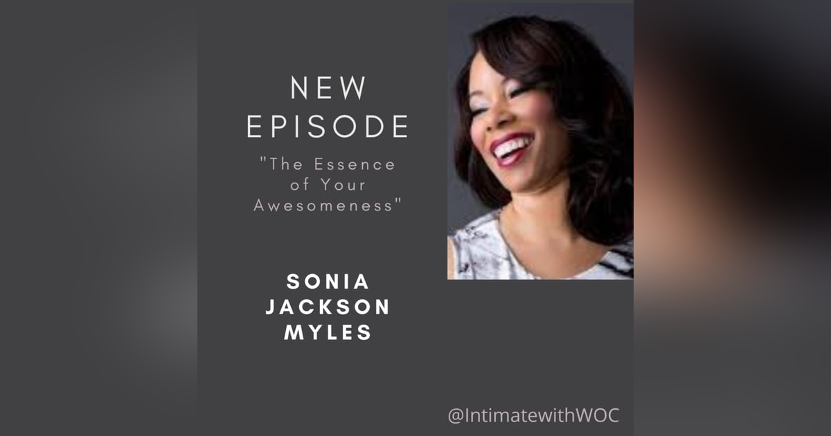 Essence of Your Awesomeness with Sonia Jackson Myles Essence of Your Awesomeness with Sonia Jackson Myles